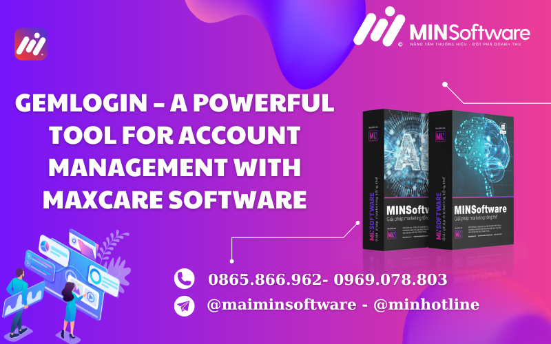 Gemlogin – A Powerful Tool for Account Management with Maxcare Software