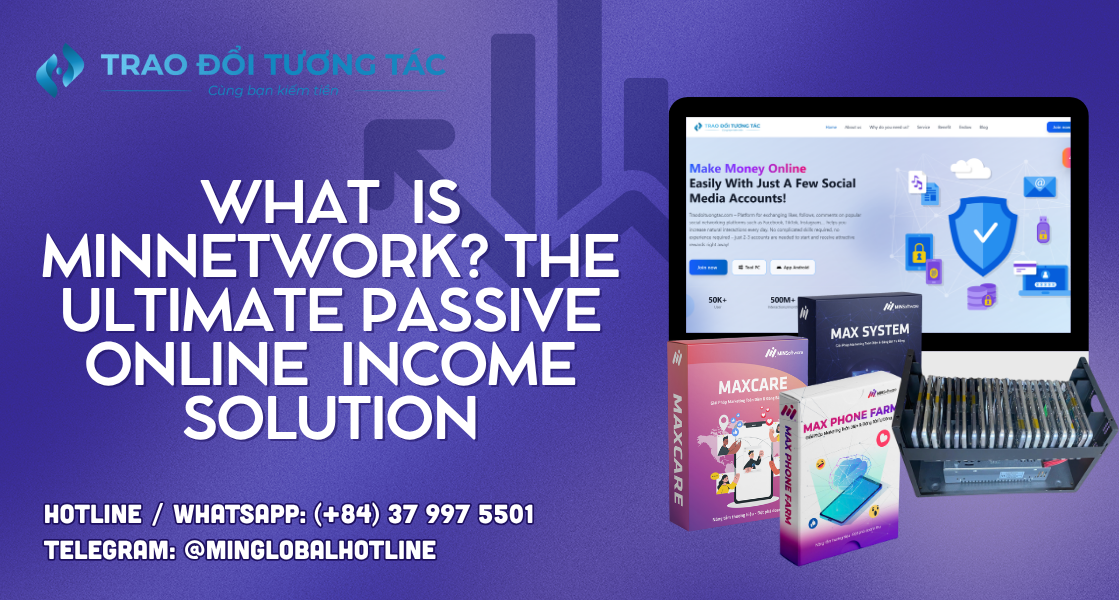 What is MinNetwork? The Ultimate Passive Online Income Solution