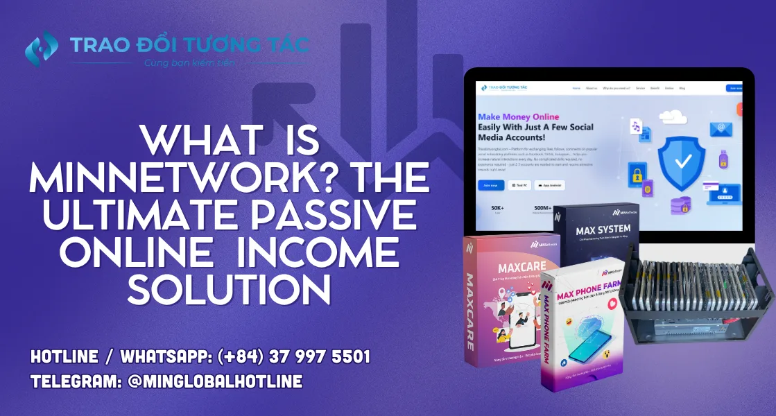 What is MinNetwork? The Ultimate Passive Online Income Solution